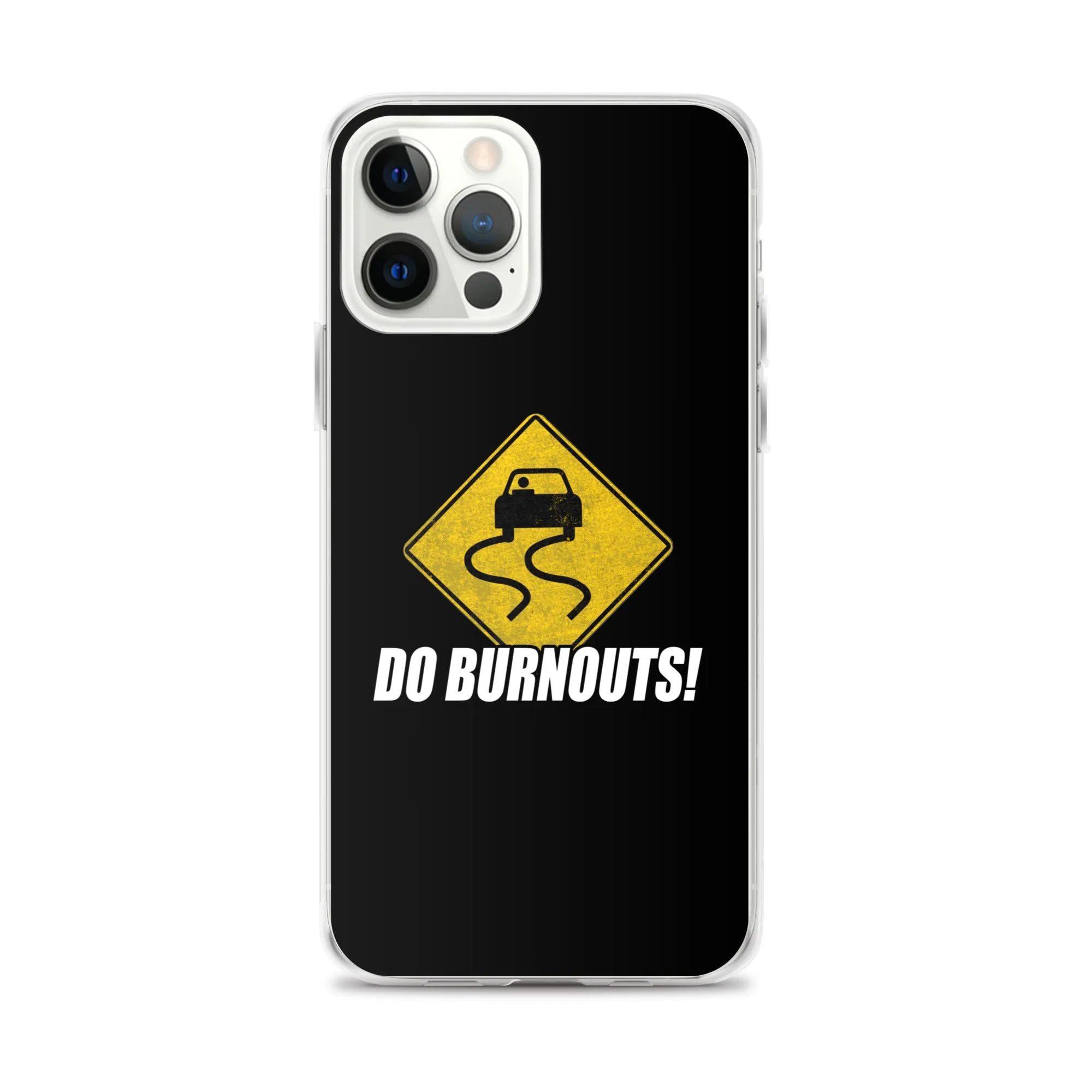 Funny Car Enthusiast Burnout Sign Phone Case for iPhone