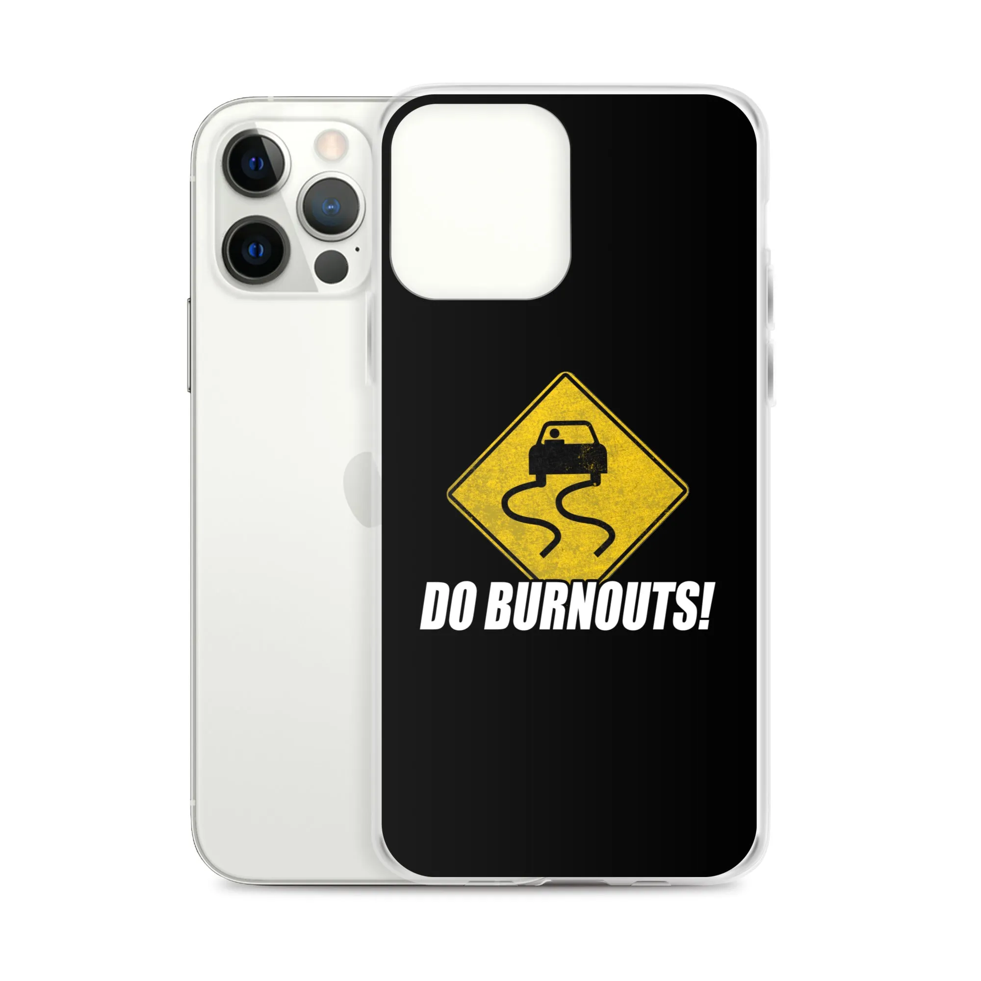 Funny Car Enthusiast Burnout Sign Phone Case for iPhone