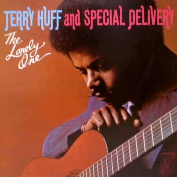 Terry Huff And Special Delivery ~ The Lonely One