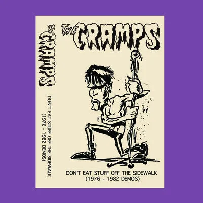 THE CRAMPS- ‘Don't Eat Stuff Off The Sidewalk’  - BRAND NEW CASSETTE TAPE