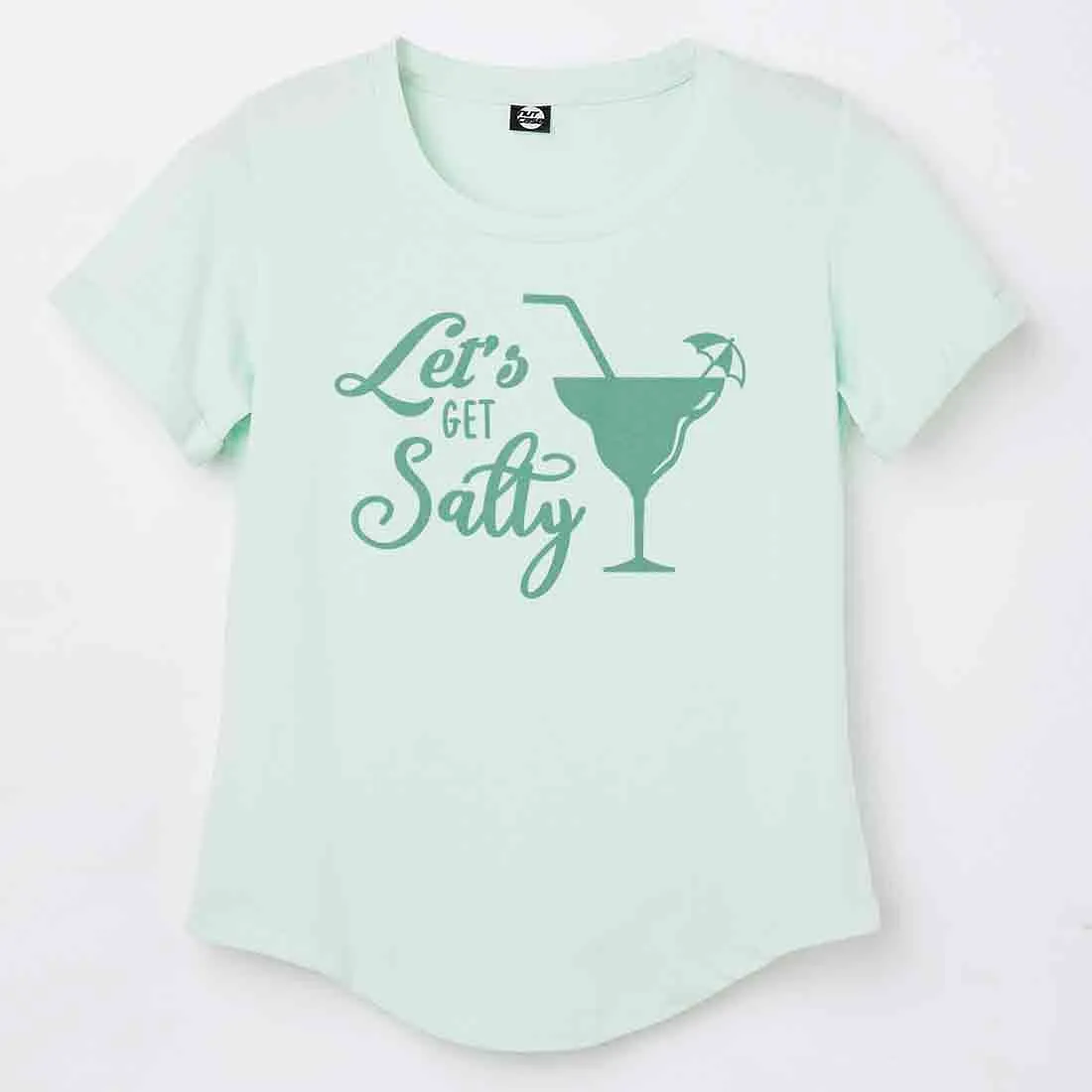 Workout Tshirt For Women  - Let's Get Salty